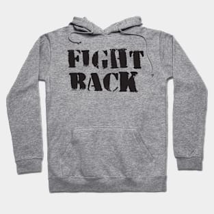 FIGHT BACK Hoodie